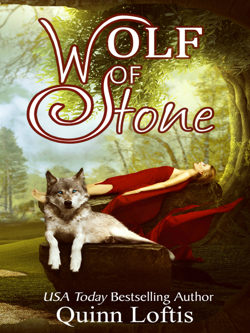 Title details for Wolf of Stone by Quinn Loftis - Available